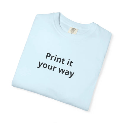Printify Print It Your Way T-Shirt — Customizable White Graphic Tee - T-Shirts T-Shirt