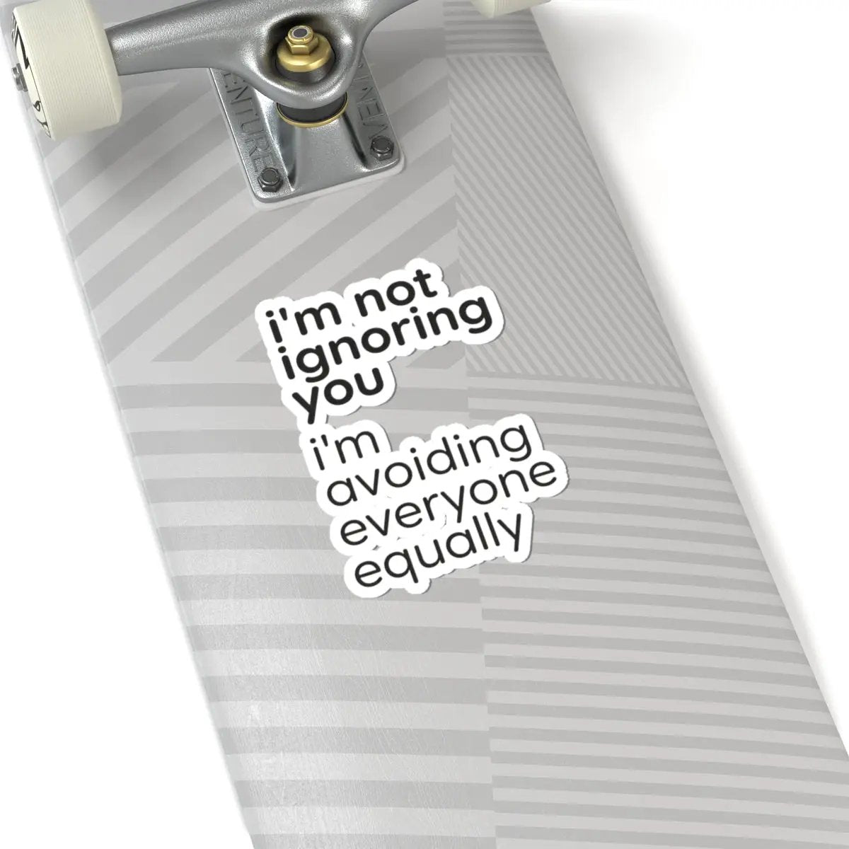 Printify i'm not ignoring you i'm avoiding everyone equally Sticker | Grumpy Humor, Sarcastic Laptop Decal - Decorative Stickers Paper products