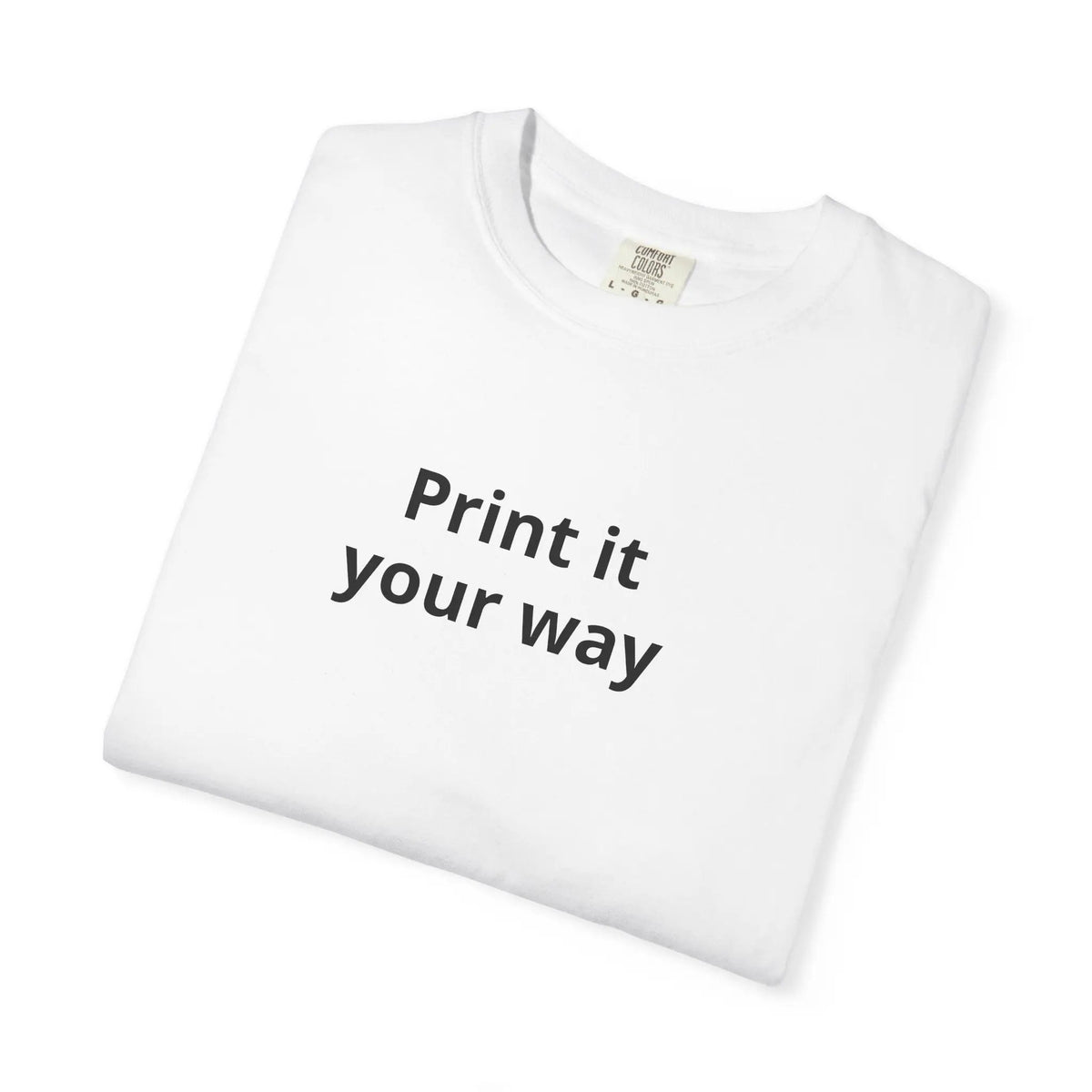 Printify Print It Your Way T-Shirt — Customizable White Graphic Tee - T-Shirts T-Shirt