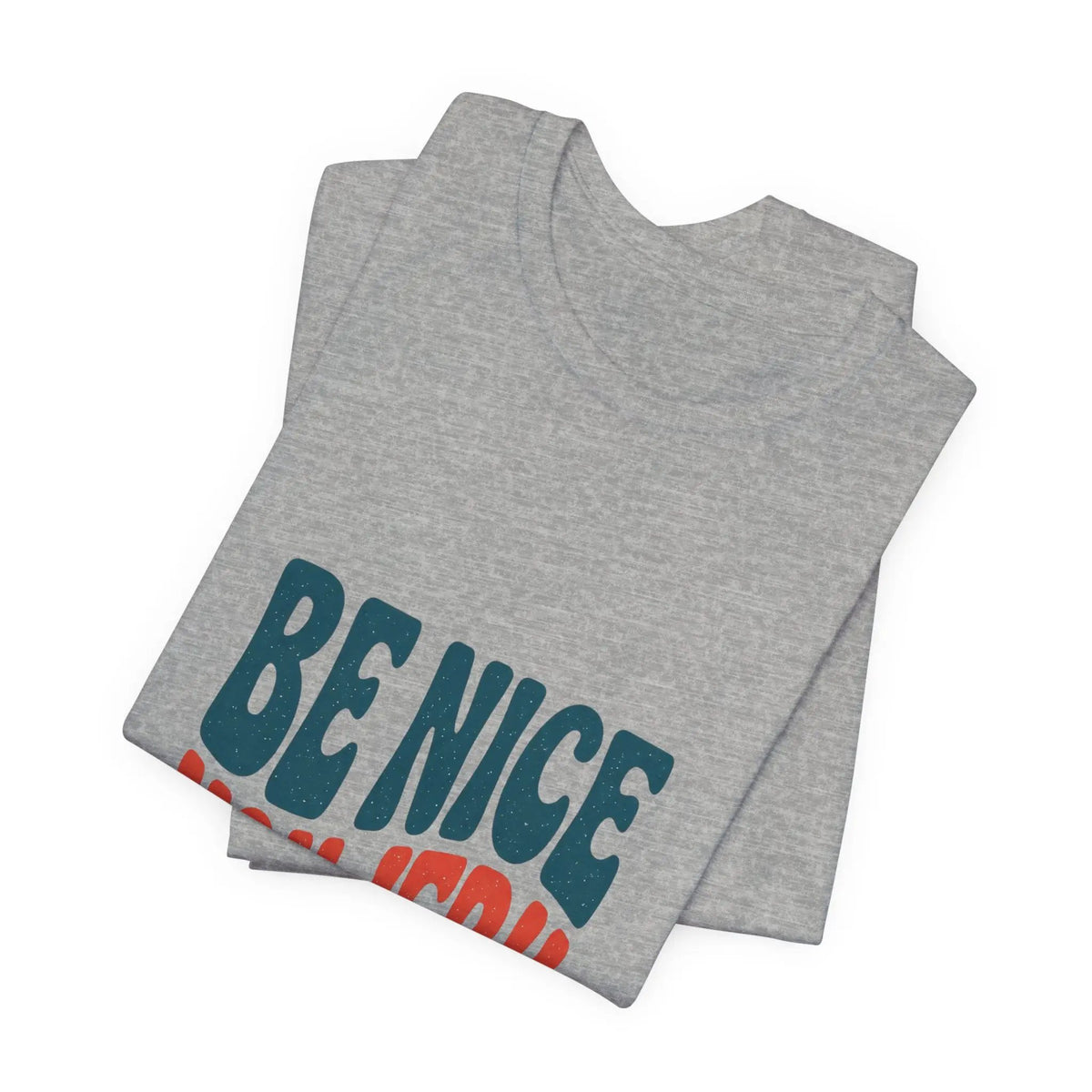 Printify Be Nice You Jerk Tee | Retro Bold Lettering, Statement Graphic Shirt - T-Shirts T-Shirt